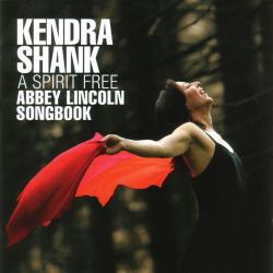 Kendra Shank A Spirit Free: Abbey Lincoln Songbook Фирменный CD 
