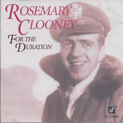 ROSEMARY CLOONEY For The Duration Фирменный CD 