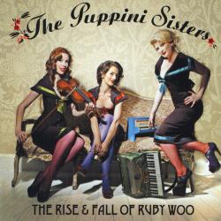The Puppini Sisters The Rise & Fall Of Ruby Woo Фирменный CD 