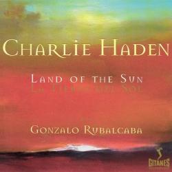 Charlie Haden - Gonzalo Rubalcaba Land Of The Sun = La Tierra Del Sol Фирменный CD 
