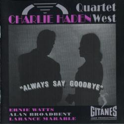 Charlie Haden Quartet West Always Say Goodbye Фирменный CD 