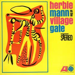 HERBIE MANN Herbie Mann At The Village Gate Виниловая пластинка 