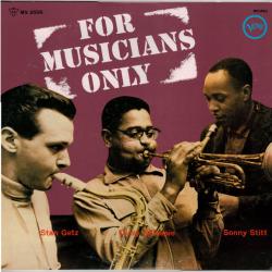 Stan Getz, Dizzy Gillespie, Sonny Stitt For Musicians Only Виниловая пластинка 