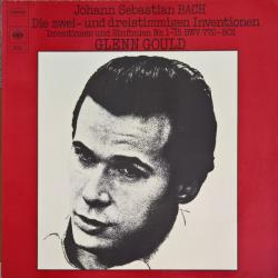 BACH   GLENN GOULD Die Zwei- Und Dreistimmigen Inventionen: Inventionen Und Sinfonien Nr. 1-15 BWV 772-801 Виниловая пластинка 