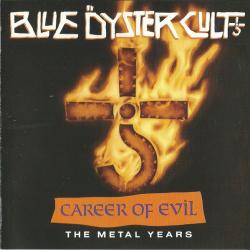 BLUE OYSTER CULT Career Of Evil (The Metal Years) Фирменный CD 