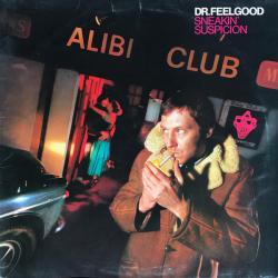 DR. FEELGOOD Sneakin' Suspicion Виниловая пластинка DR. FEELGOOD Sneakin' Suspicion Виниловая пластинка