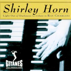 SHIRLEY HORN Light Out Of Darkness (A Tribute To Ray Charles) Фирменный CD 